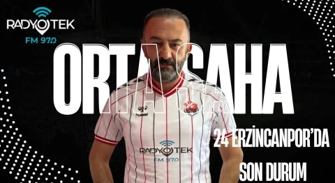 Orta Saha’da Bu Hafta: 24 Erzincanspor’un Gündemi Masaya Yatırıldı