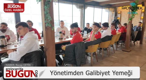 Altınordu Galibiyeti Sonrası EkşiSu’da Birlik Sofrası | Erzincanspor’da Moral Yemeği