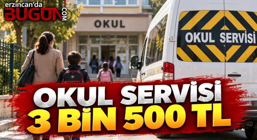 2026-2027 Eğitim Öğretim Yılında Okul Servis Ücretleri 3 Bin 500 TL’den Başlıyor