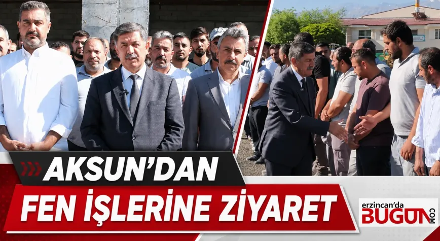 Başkan Aksun’dan Fen İşleri Personeline Ziyaret