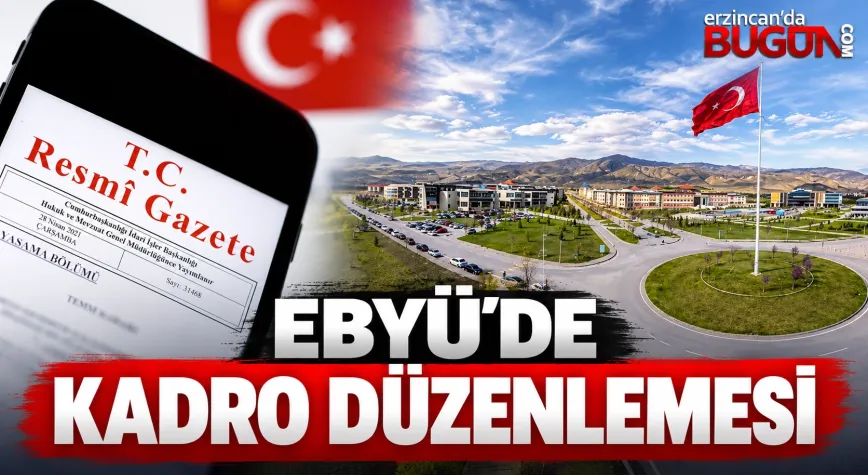 EBYÜ’DE 157 AKADEMİK KADRODA YENİ DÜZENLEME