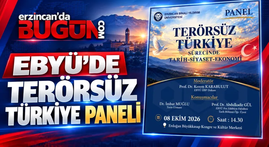 EBYÜ’de “Terörsüz Türkiye Sürecinde Tarih-Siyaset-Ekonomi” Paneli Düzenlenecek