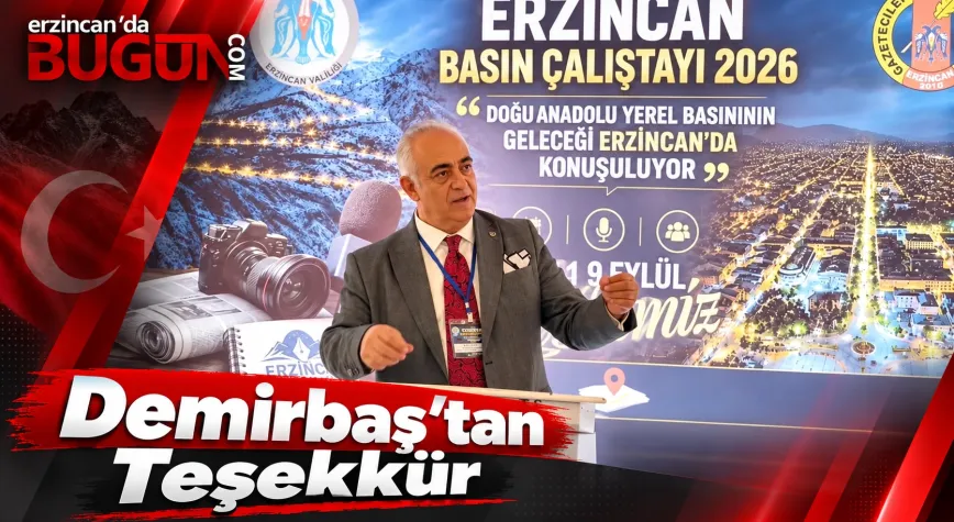 EGC Başkanı Zeki Demirbaş’tan Erzincan Basın Çalıştayı 2026’ya Katkı Sunanlara Teşekkür