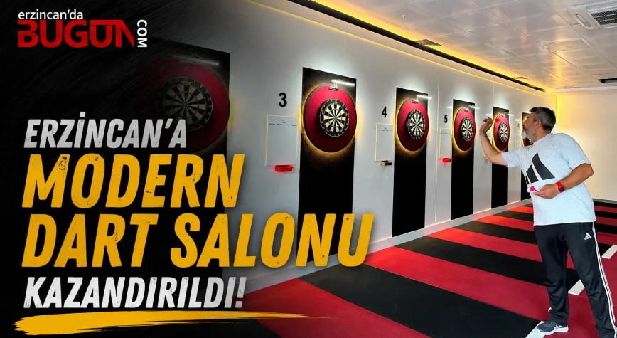 Erzincan'a Modern Dart Salonu Kazandırıldı