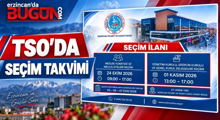 ERZİNCAN TSO’DA SEÇİM TAKVİMİ BELLİ OLDU: İLK SANDIK 24 EKİM’DE KURULACAK