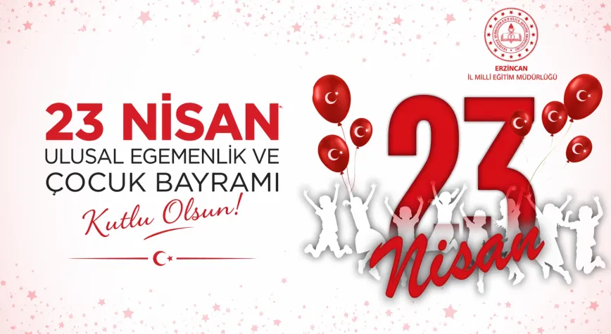 Erzincan’da 23 Nisan Coşkusu Programla Kutlanacak