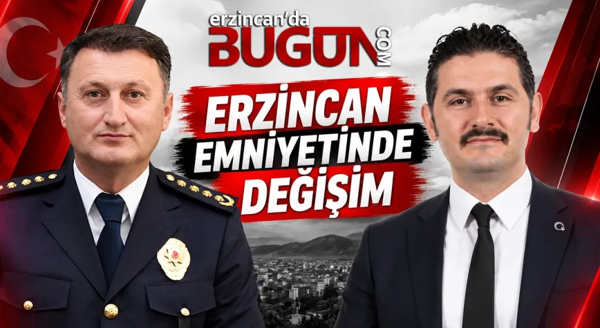 ERZİNCAN’DA EMNİYET MÜDÜRÜ DEĞİŞTİ: YENİ MÜDÜR ESAT FERYADİ DOKÖZ