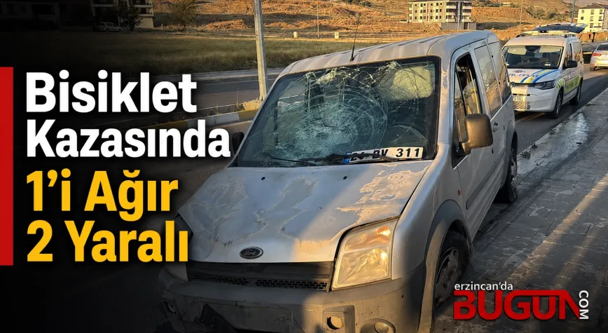 Erzincan’da Hafif Ticari Araç Bisikletle Çarpıştı: 2 Yaralı