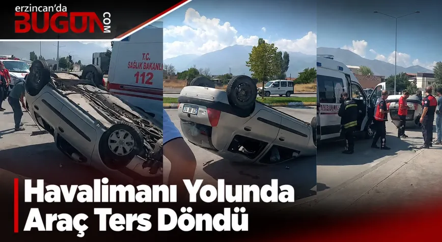 Erzincan’da Havalimanı Yolunda Otomobil Ters Döndü: 2 Yaralı
