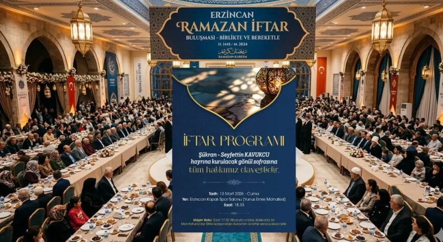 Erzincan’da Ramazan Buluşması: Kavukçu Ailesinin Gönül Sofrasında Şehir Bir Araya Geliyor