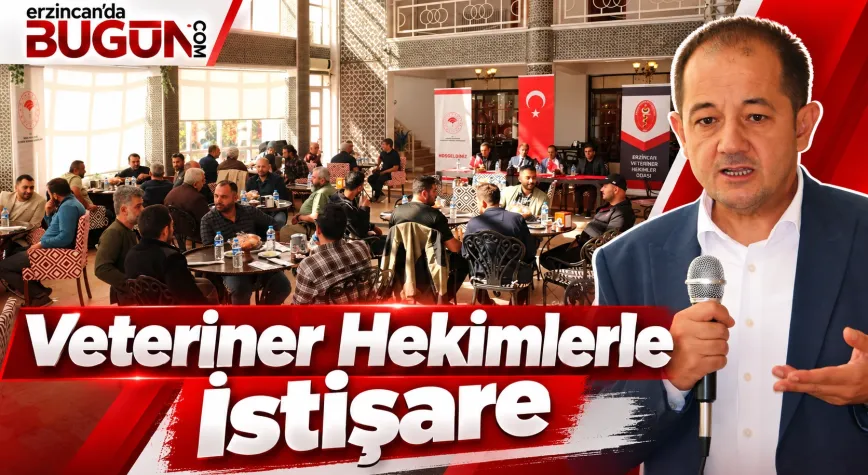 Erzincan’da Veteriner Hekimler Bir Araya Geldi: Yeni Düzenlemeler Masaya Yatırıldı