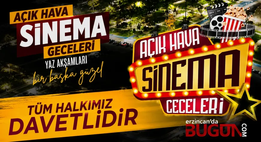 Erzincan’da Yaz Akşamları Açık Hava Sinemasıyla Renklenecek