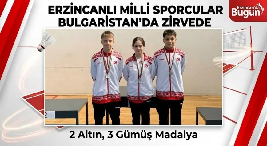 Erzincanlı Milli Badmintoncular Bulgaristan’da Tarih Yazdı!