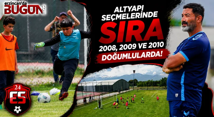 Erzincanspor Altyapı Seçmelerinde Sıra 2008, 2009 ve 2010 Doğumlu Futbolcularda