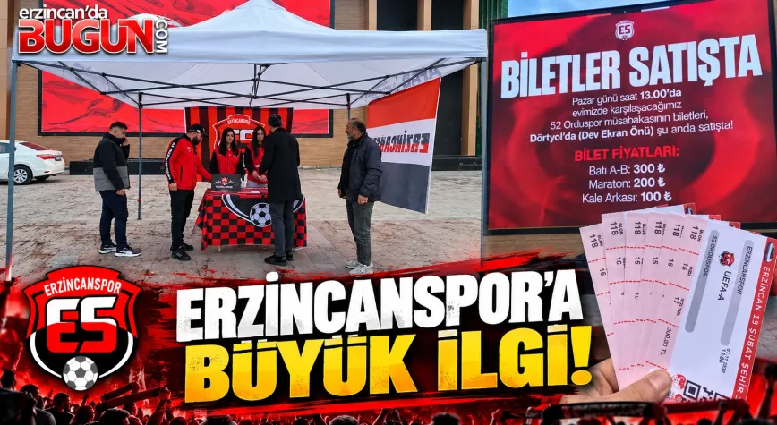 ERZİNCANSPOR’A BÜYÜK İLGİ! TRİBÜNLER DOLMAYA HAZIRLANIYOR