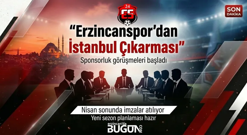 Erzincanspor’dan İstanbul Çıkarması! Sponsorluk Görüşmelerinde Kritik Adım