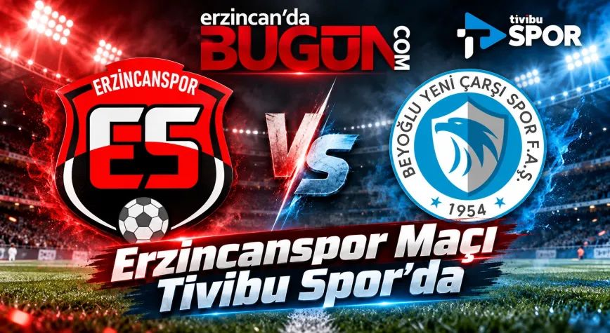 Erzincanspor’un Beyoğlu Yeni Çarşı Maçı Canlı Yayınlanacak