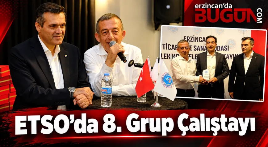 ETSO’da 8. Meslek Grubu Çalıştayı: Tanoğlu, “İş Dünyamızın Sesi Olmaya Devam Edeceğiz”