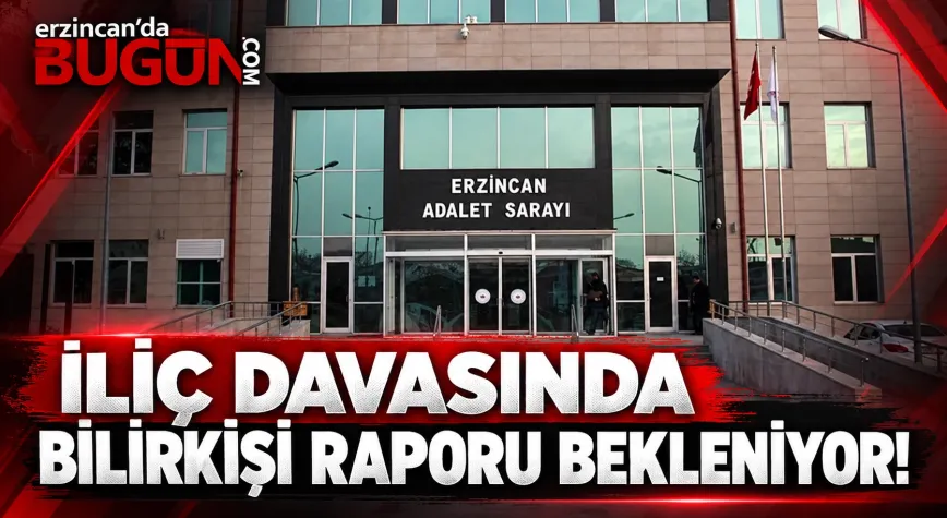 İLİÇ MADEN FACİASI DAVASINDA YENİ KARAR! 9. DURUŞMA 26 OCAK'A ERTELENDİ