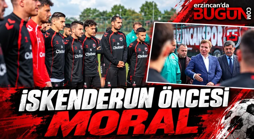 İSKENDERUN DEPLASMANI ÖNCESİ ERZİNCANSPOR’A MORAL ZİYARETİ