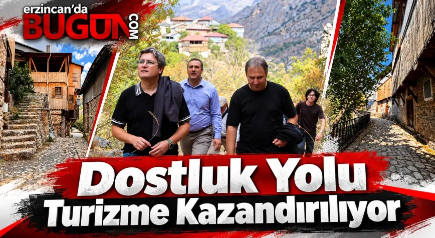 Kadim Dostluk Yolu Turizme Kazandırılacak