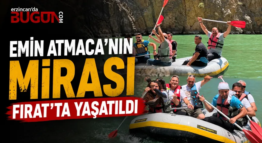 Kemaliye'de Emin Atmaca'nın Mirası Fırat'ta Yaşatıldı
