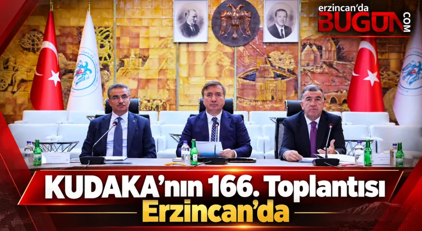 KUDAKA’nın 166. Yönetim Kurulu Toplantısı Erzincan’da Yapıldı