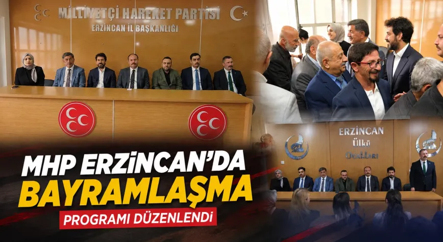 MHP Erzincan Teşkilatında Bayramlaşma Programı Düzenlendi