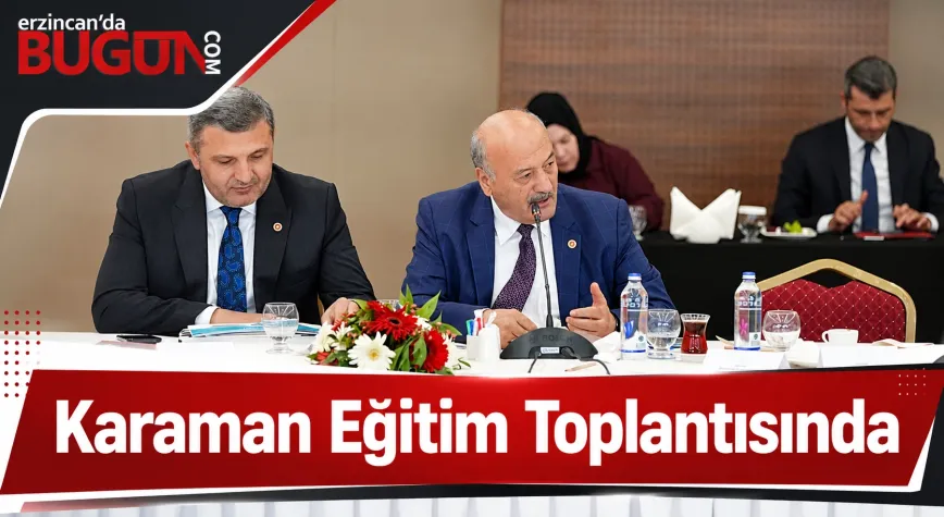 Milletvekili Karaman, Bakan Tekin’in Eğitim Toplantısına Katıldı