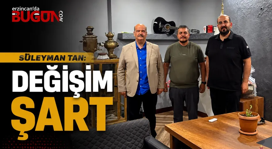 Süleyman Tan: “Artık Değişim Şart, Hizmet Eden Oda Kazanan Üye Olacak”