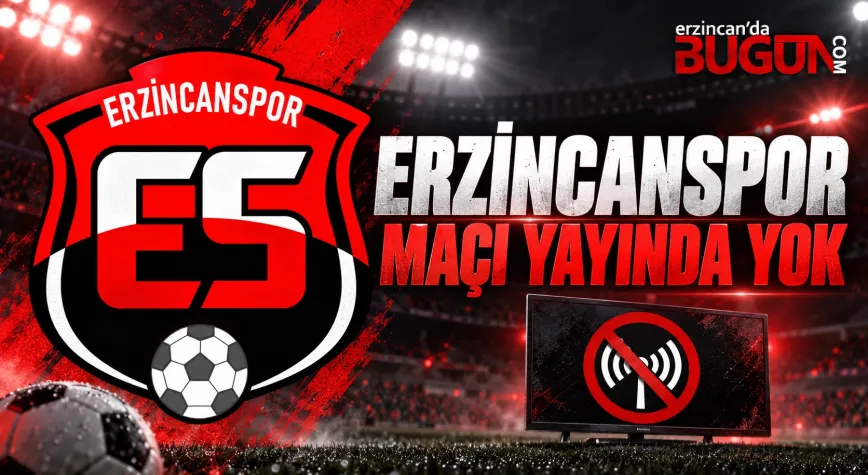 TFF 2. LİG’DE YAYIN PROGRAMI AÇIKLANDI! ERZİNCANSPOR MAÇI LİSTEDE YOK