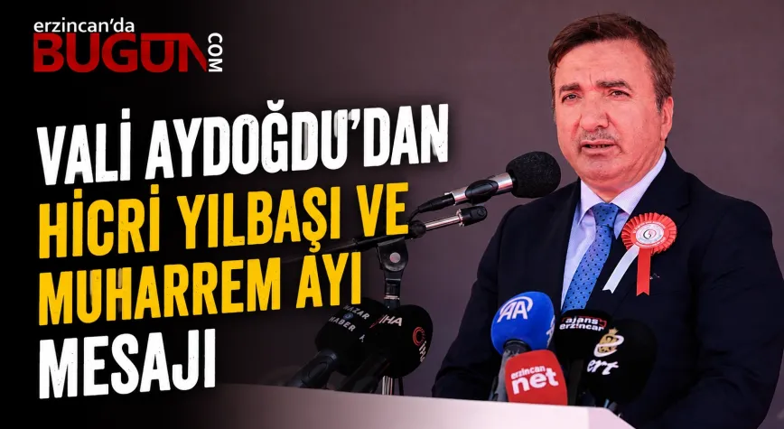 Vali Aydoğdu’dan Hicri Yılbaşı ve Muharrem Ayı Mesajı