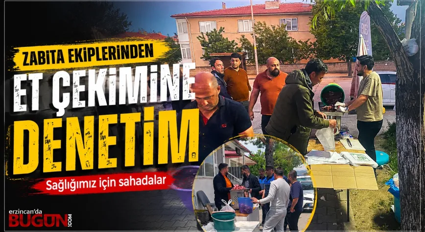 Zabıta Ekiplerinden Bayram Öncesi Et Çekimi Denetimi