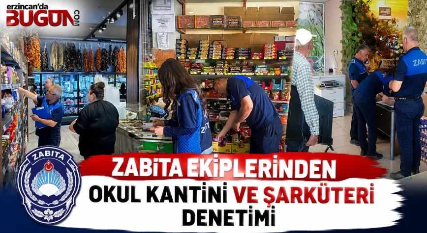 Zabıta Ekiplerinden Okul Kantini ve Şarküterilere Sıkı Denetim