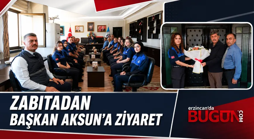 Zabıta Haftası’nda Başkan Aksun’a Anlamlı Ziyaret