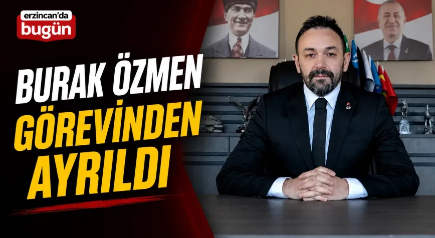Zafer Partisi Erzincan İl Başkanı Burak Özmen Görevinden Ayrıldı